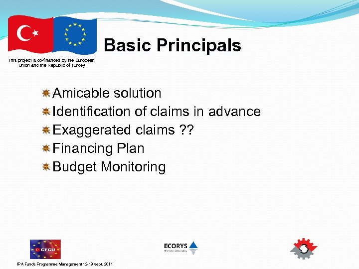 Basic Principals This project is co-financed by the European Union and the Republic of