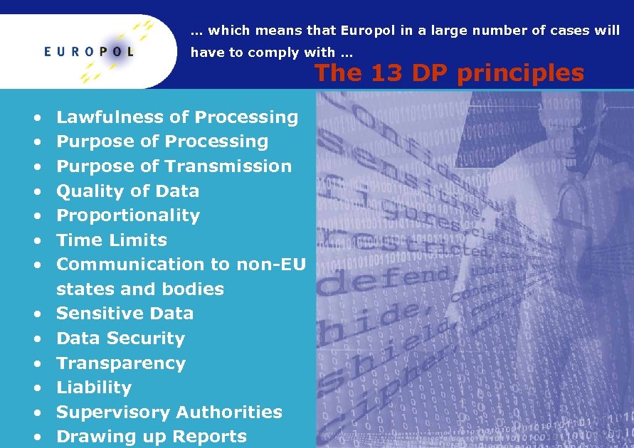 … which means that Europol in a large number of cases will have to