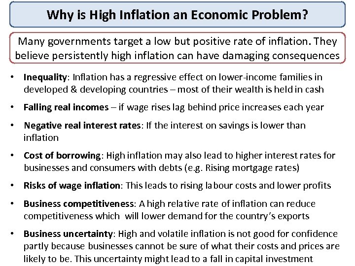 Why is High Inflation an Economic Problem? Many governments target a low but positive
