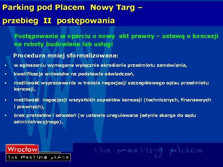 Parking pod Placem Nowy Targ – przebieg II postępowania Postępowanie w oparciu o nowy