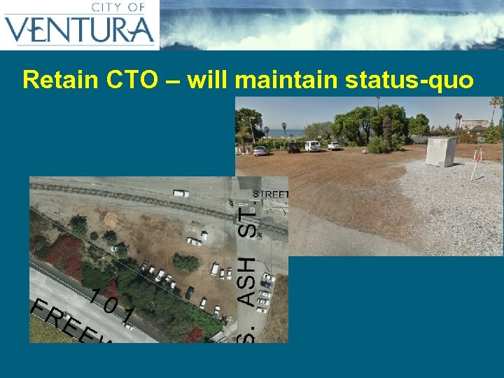 Retain CTO – will maintain status-quo 