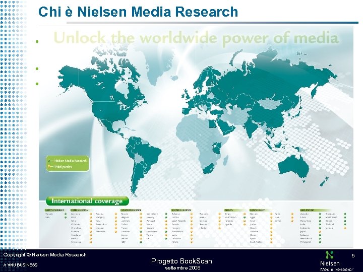 Chi è Nielsen Media Research • É la PRIMA nei servizi di informazione pubblicitaria