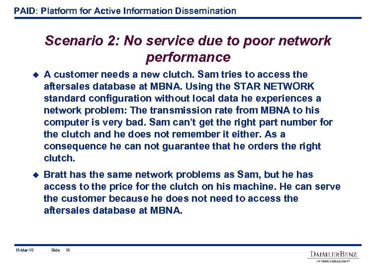 PAID: Platform for Active Information Dissemination Scenario 2: No service due to poor network
