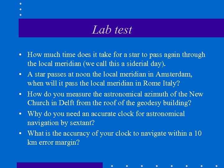 Lab test • How much time does it take for a star to pass