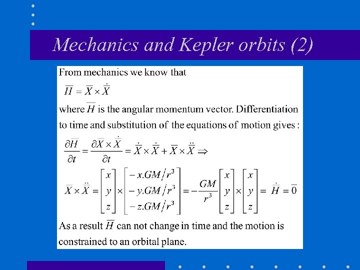 Mechanics and Kepler orbits (2) 