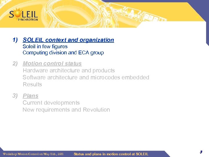 . . 1) SOLEIL context and organization Soleil in few figures Computing division and