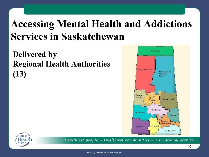 Accessing Mental Health and Addictions Services in Saskatchewan Delivered by Regional Health Authorities (13)