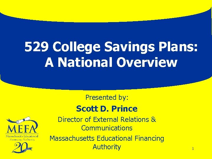 529 College Savings Plans A National Overview Presented