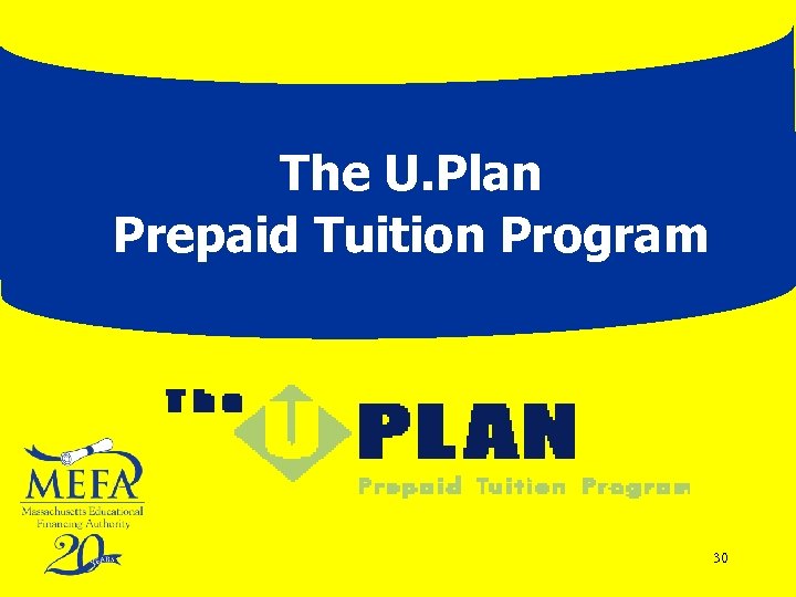 The U. Plan Prepaid Tuition Program 30 