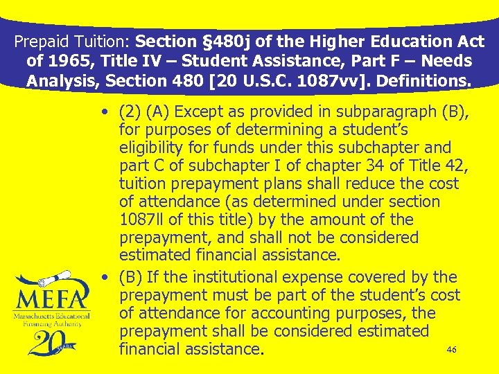 Prepaid Tuition: Section § 480 j of the Higher Education Act of 1965, Title