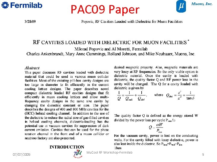 PAC 09 Paper 07/07/2009 Mu. Cool RF Workshop-Fermilab Muons, Inc. 9 