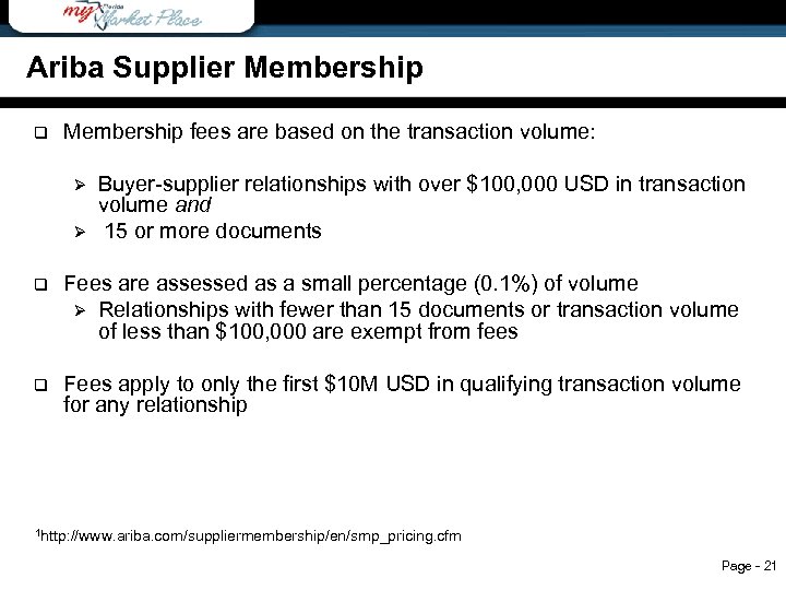 Ariba Supplier Membership 1 Ariba Supplier Membership q Membership fees are based on the
