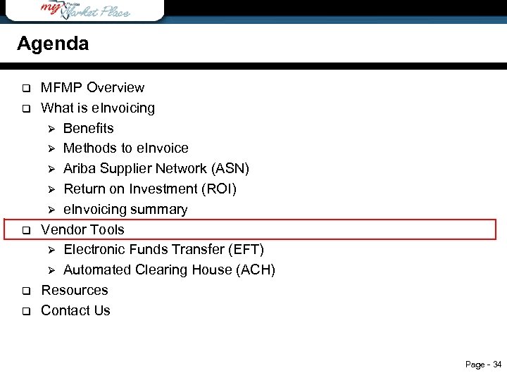Agenda q q q Agenda MFMP Overview What is e. Invoicing Ø Benefits Ø