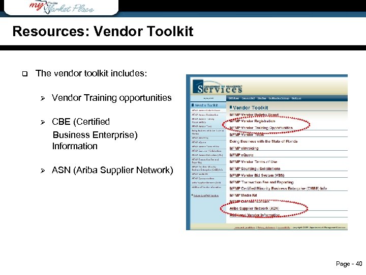 Resources: Vendor Toolkit q The vendor toolkit includes: Ø Vendor Training opportunities CBE (Certified
