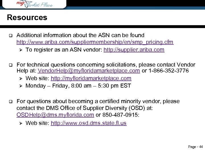 Resources Contact Us q Additional information about the ASN can be found http: //www.
