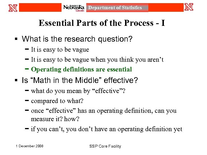 Department of Statistics Essential Parts of the Process - I § What is the
