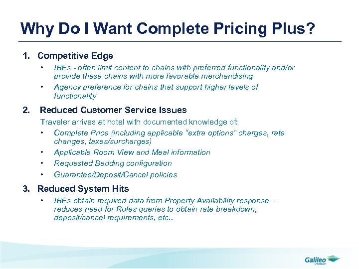 Why Do I Want Complete Pricing Plus? 1. Competitive Edge • • 2. IBEs