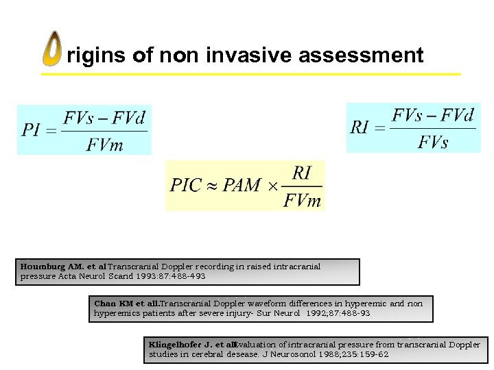 rigins of non invasive assessment Houmburg AM. et al Transcranial Doppler recording in raised