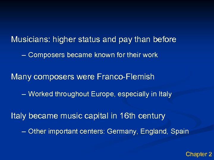 Musicians: higher status and pay than before – Composers became known for their work