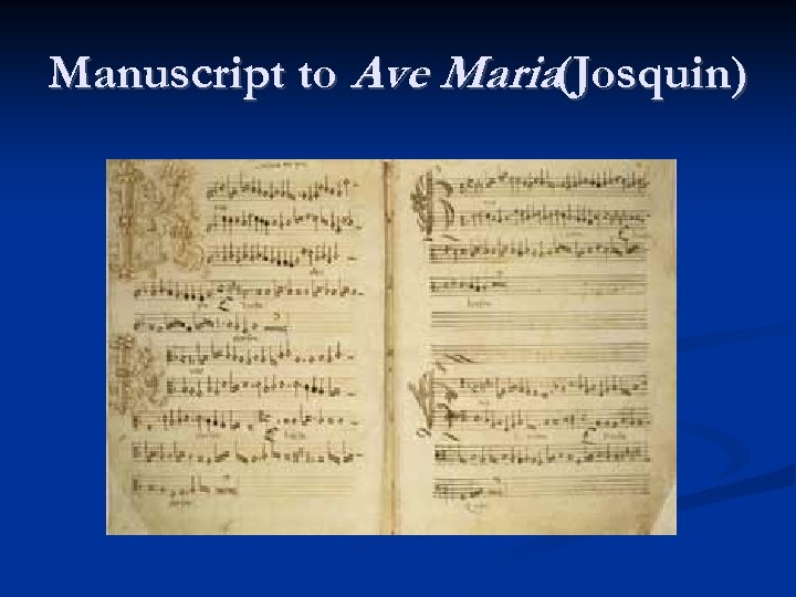 Manuscript to Ave Maria(Josquin) 