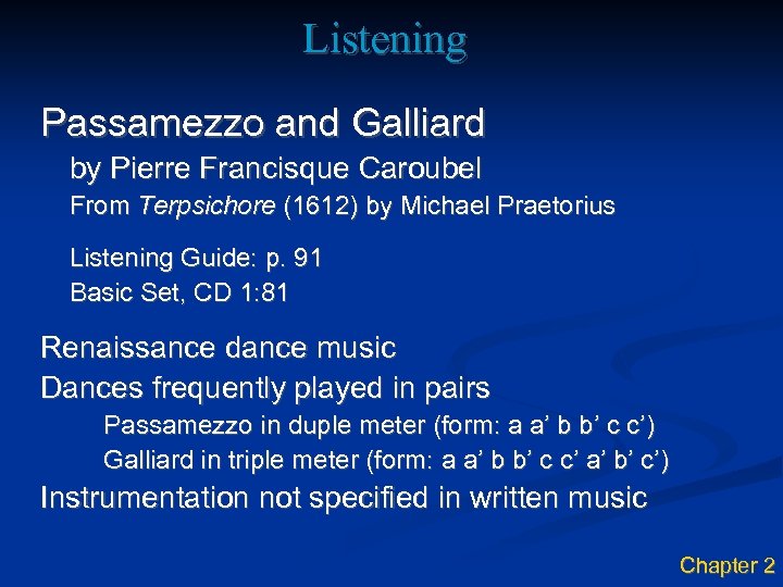 Listening Passamezzo and Galliard by Pierre Francisque Caroubel From Terpsichore (1612) by Michael Praetorius