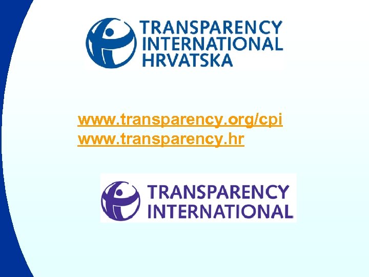 www. transparency. org/cpi www. transparency. hr 