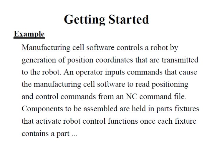 Rules Sequence not important - getting the Process correct is • Context or Level