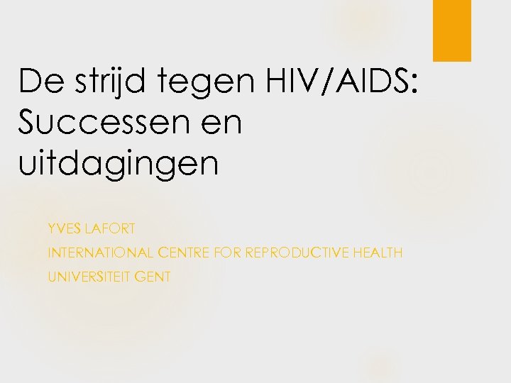 De Strijd Tegen HIV AIDS Successen En Uitdagingen YVES