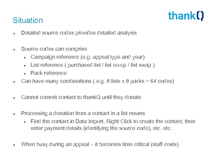 Situation ● Detailed source codes provides detailed analysis ● Source codes can comprise ●