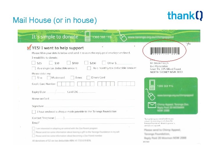 Mail House (or in house) 