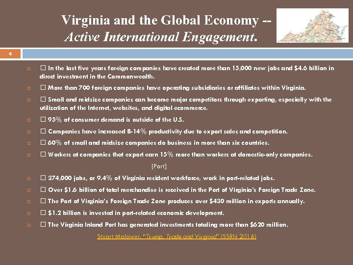  Virginia and the Global Economy -- Active International Engagement. 4 In the last