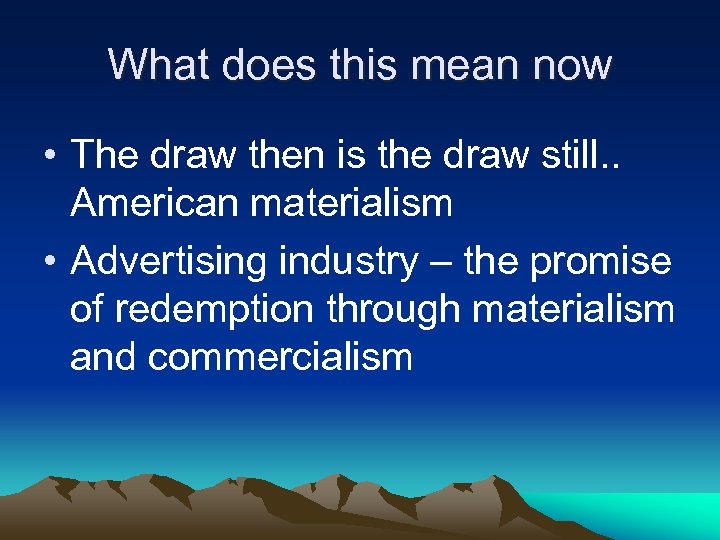 What does this mean now • The draw then is the draw still. .