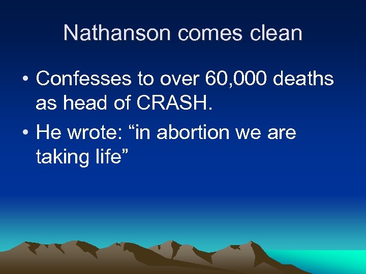 Nathanson comes clean • Confesses to over 60, 000 deaths as head of CRASH.