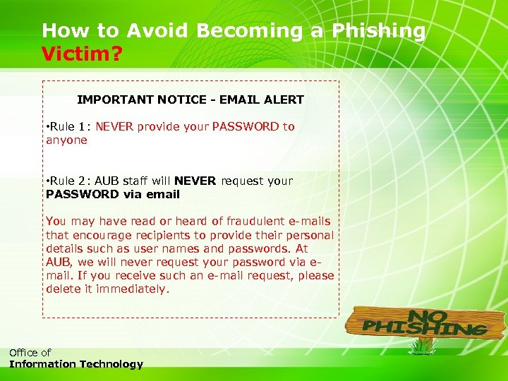 How to Avoid Becoming a Phishing Victim? IMPORTANT NOTICE - EMAIL ALERT • Rule