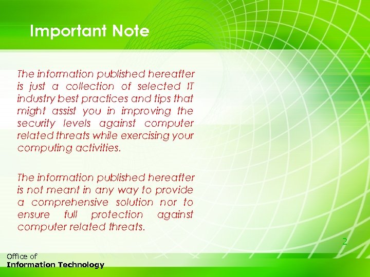 Important Note The information published hereafter is just a collection of selected IT industry