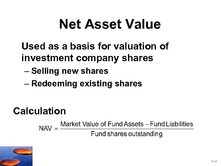 Net Asset Value Used as a basis for valuation of investment company shares –