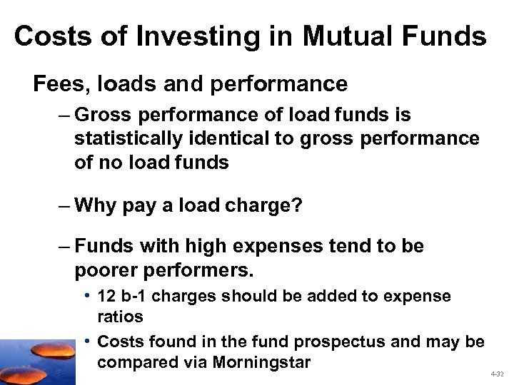 Costs of Investing in Mutual Funds Fees, loads and performance – Gross performance of