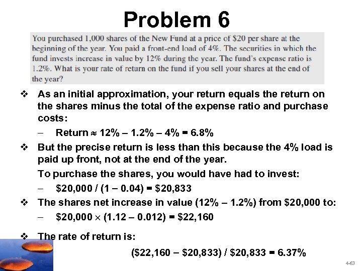 Problem 6 v As an initial approximation, your return equals the return on the