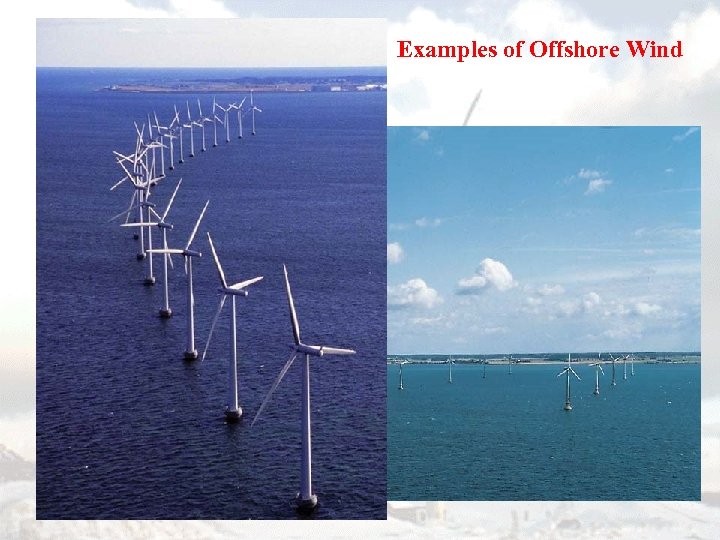 Examples of Offshore Wind 