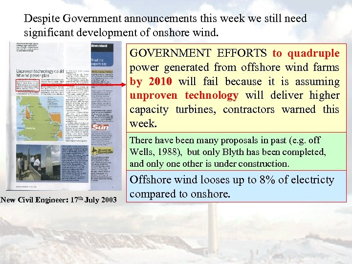 Despite Government announcements this week we still need significant development of onshore wind. GOVERNMENT