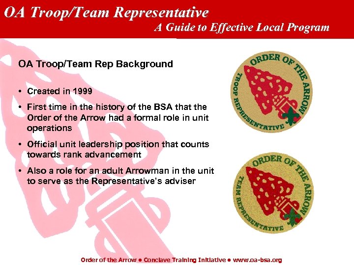 OA Troop/Team Representative A Guide to Effective Local Program OA Troop/Team Rep Background •