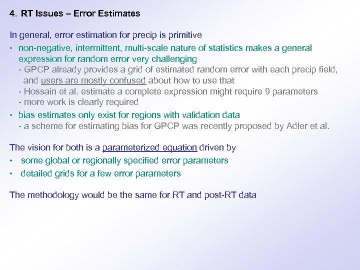 4. RT Issues – Error Estimates In general, error estimation for precip is primitive