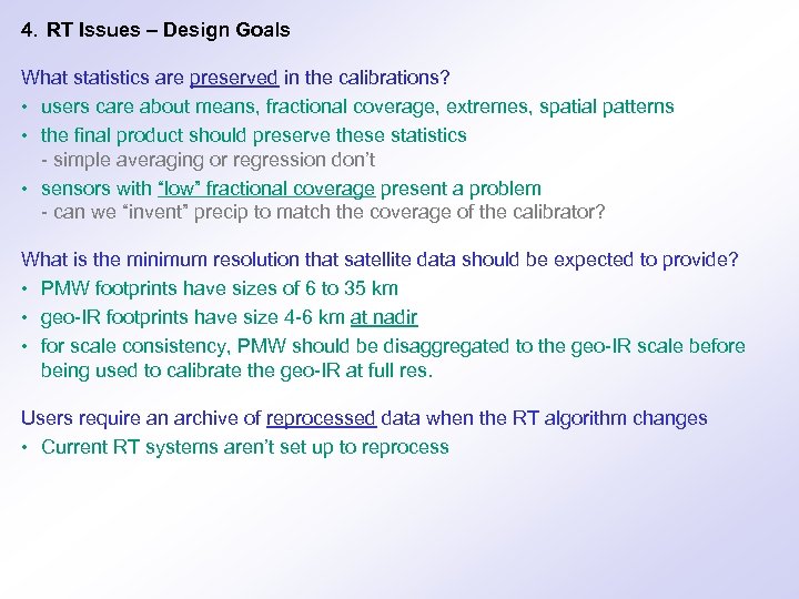 4. RT Issues – Design Goals What statistics are preserved in the calibrations? •