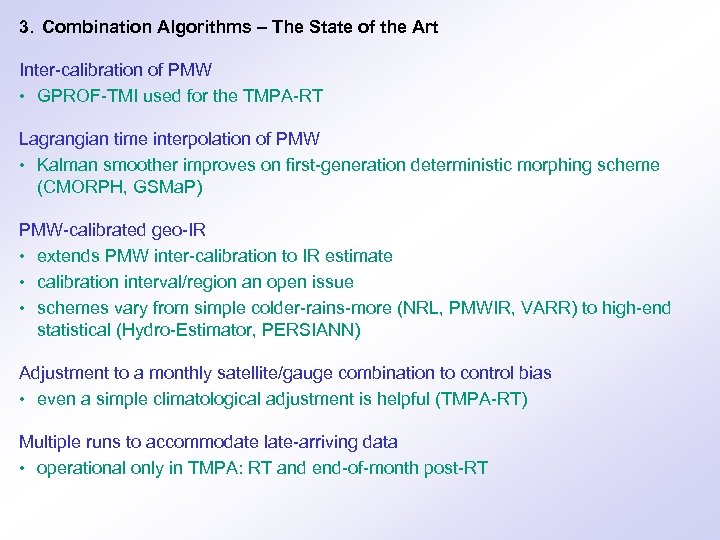 3. Combination Algorithms – The State of the Art Inter-calibration of PMW • GPROF-TMI