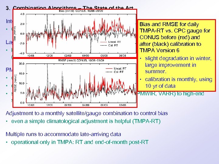 3. Combination Algorithms – The State of the Art Inter-calibration of PMW • GPROF-TMI