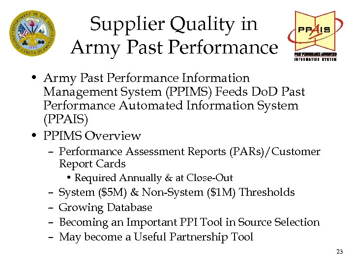 Supplier Quality in Army Past Performance • Army Past Performance Information Management System (PPIMS)