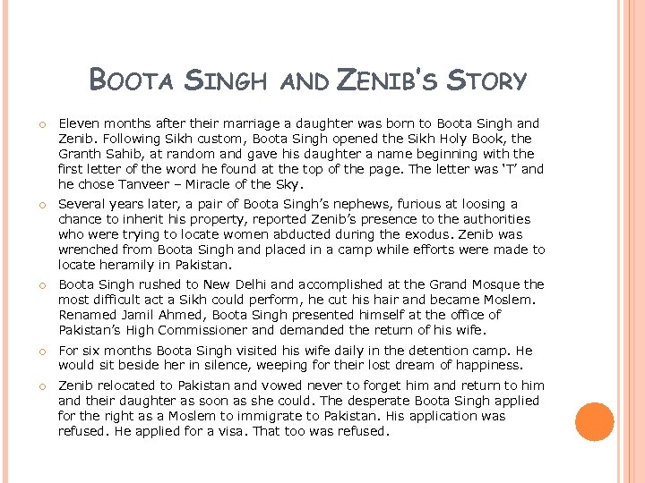 BOOTA SINGH AND ZENIB’S STORY Eleven months after their marriage a daughter was born