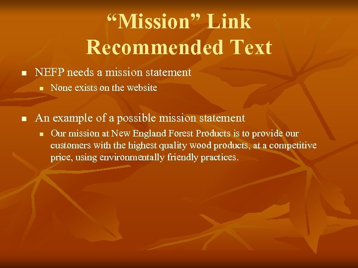 “Mission” Link Recommended Text n NEFP needs a mission statement n n None exists