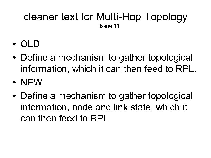 cleaner text for Multi-Hop Topology issue 33 • OLD • Define a mechanism to