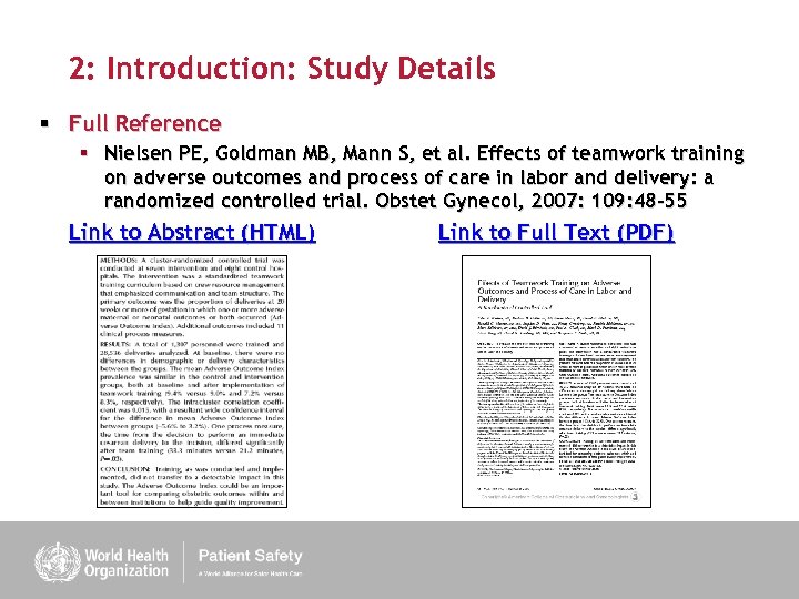 2: Introduction: Study Details § Full Reference § Nielsen PE, Goldman MB, Mann S,